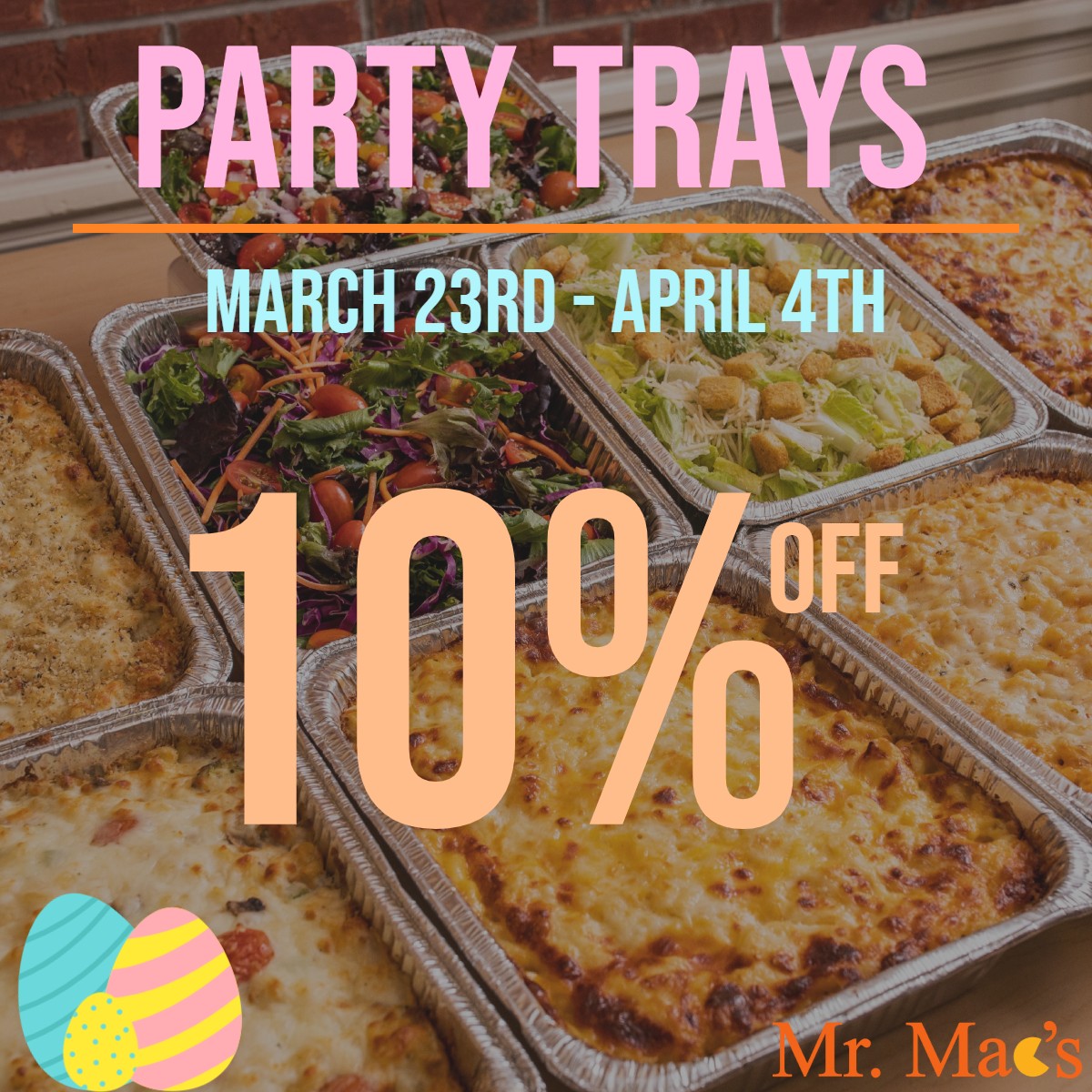 🌸Perfect for Easter! All of our Party Trays are 10% OFF now until April 4th! Order online at mr-macs.com or order in store!🐰🐣 #macaroniandcheese #cheeselover #foodie #macandcheese #easter