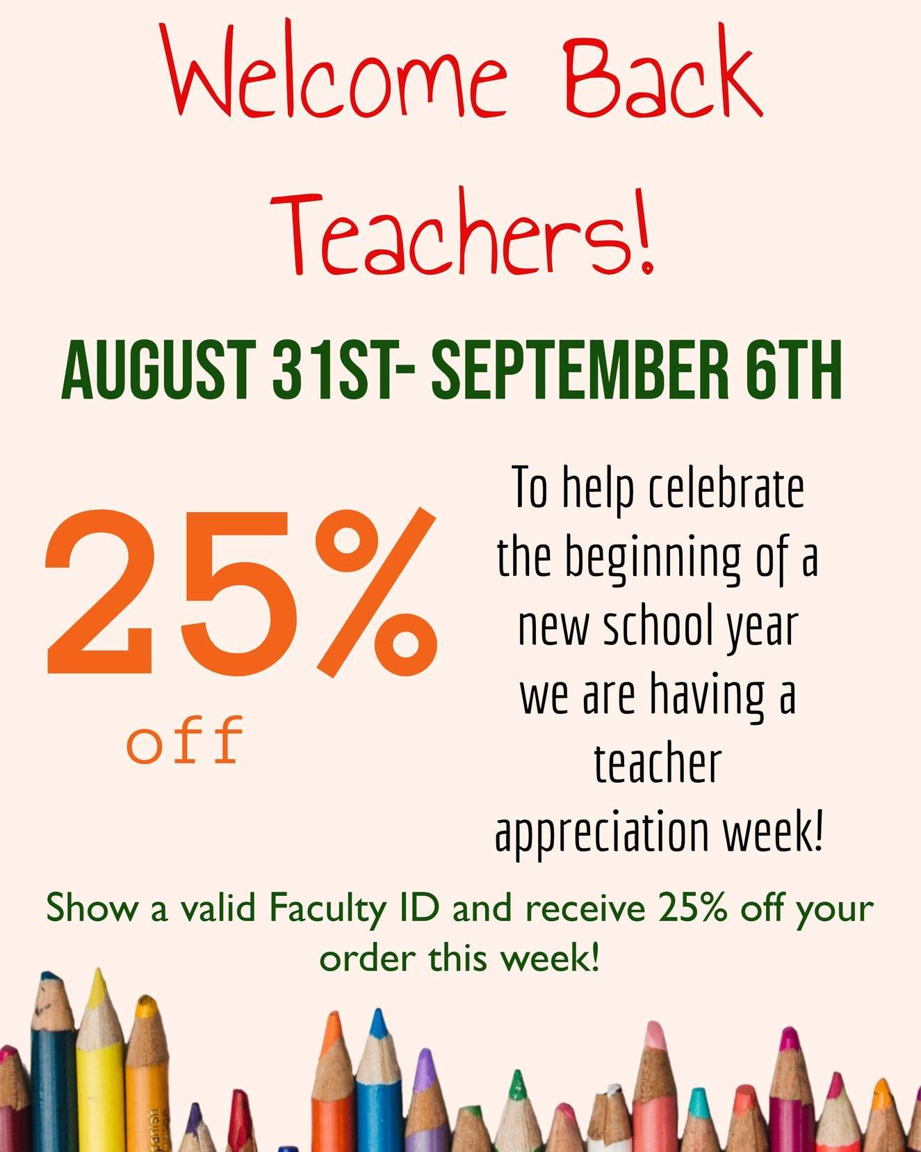 🍎Its Teacher Appreciation week!🍎 From Monday August 31st through Sunday September 6th, Teachers and Faculty will receive 25% off their orders! All you need is to provide a valid ID at the time of purchase. its our little way of saying Thank You for all that you do!